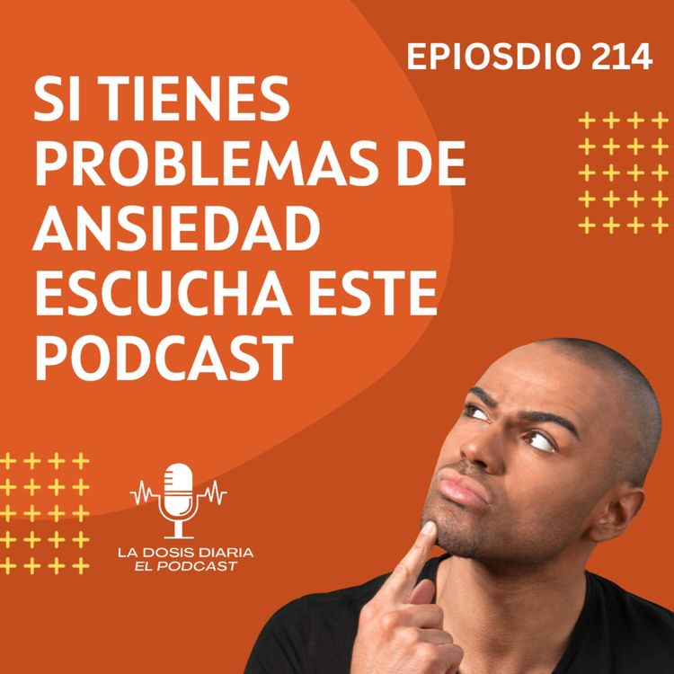 cover art for Si tienes problemas con la ansiedad, escucha este Podcast