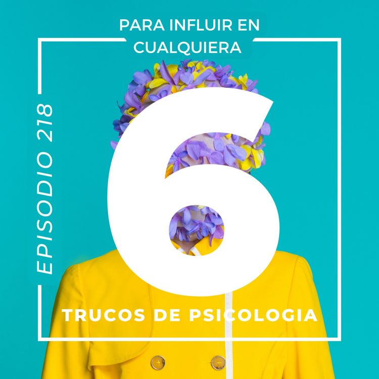 cover art for 6 trucos de psicología para influir en cualquiera para hacer cualquier cosa