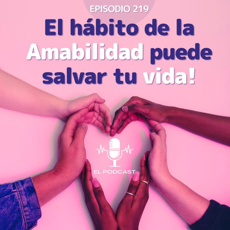 cover art for El hábito de la amabilidad puede salvar tu vida!
