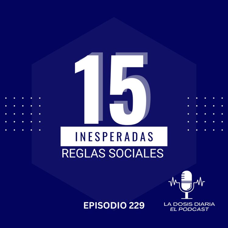 cover art for 15 Inesperadas reglas sociales que necesitas conocer