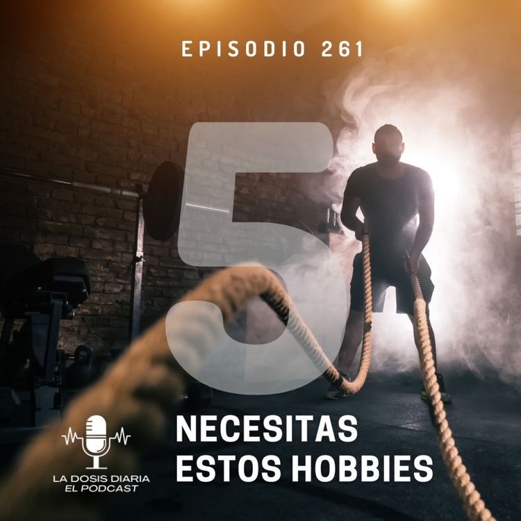 cover art for Necesitas estos 5 Hobbies!