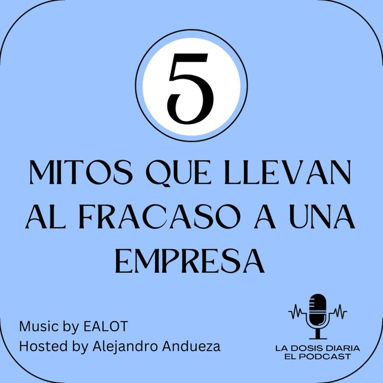 cover art for Los 5 mitos que llevan al fracaso a una empresa