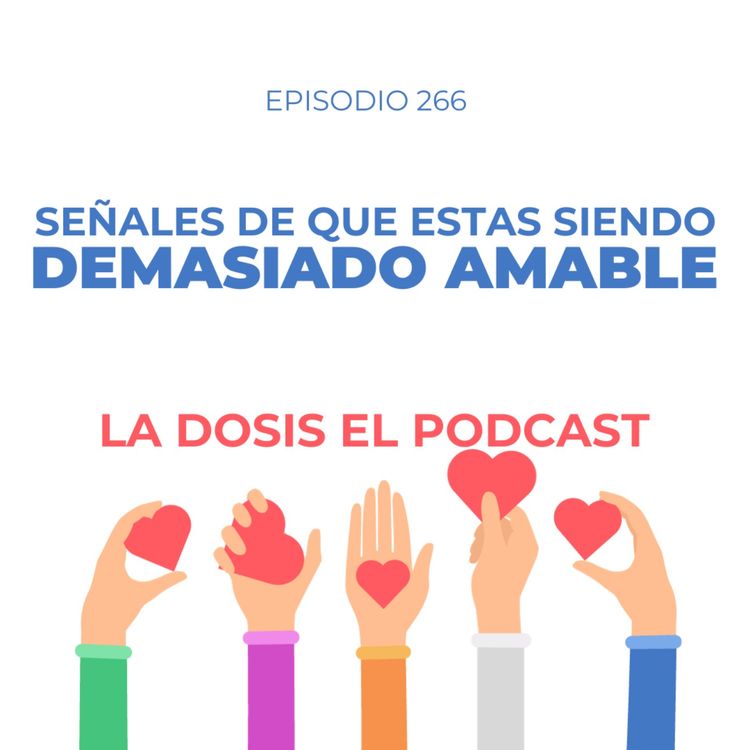 cover art for + Señales de que estas siendo demasiado amable