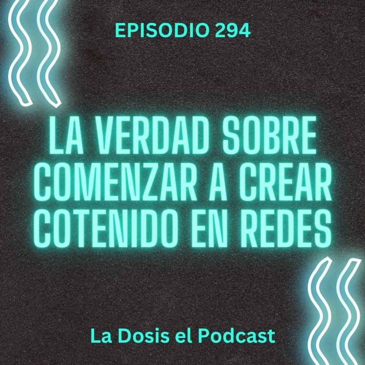 cover art for La verdad sobre comenzar a crear contenidos en redes
