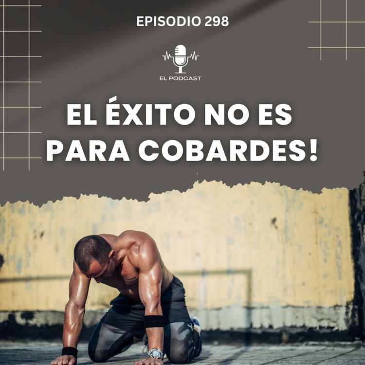cover art for El Éxito no es para Cobardes!