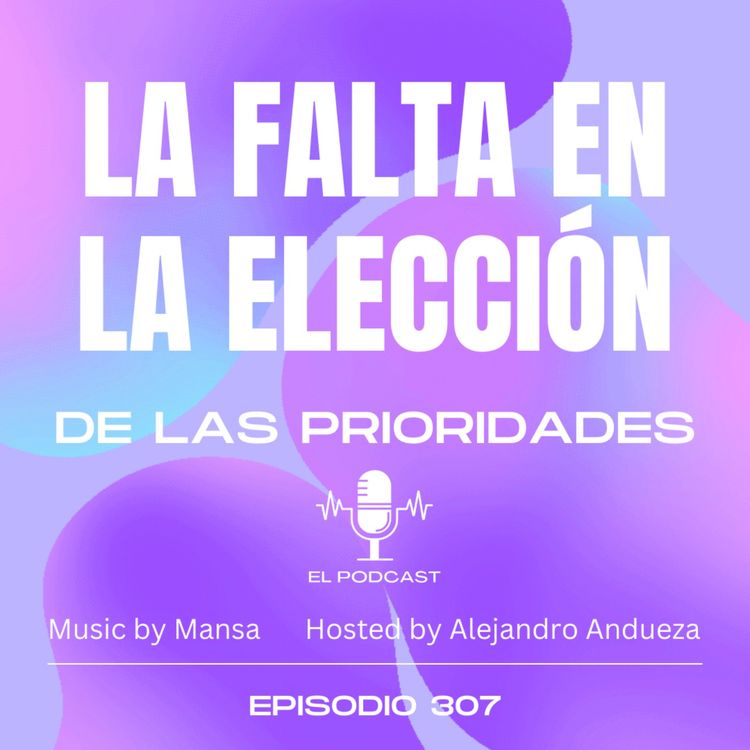 cover art for + La Falta en la elección de las Prioridades