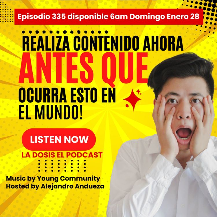 cover art for + Realiza contenido ahora, antes de que ocurra esto en el Mundo +