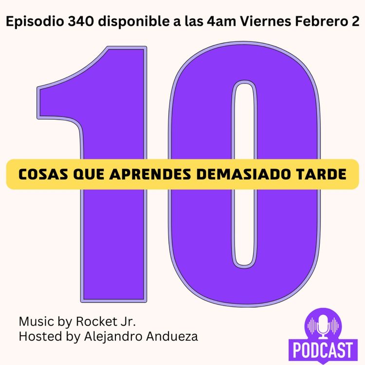 cover art for + 10 Cosas que la gente aprende demasiado Tarde
