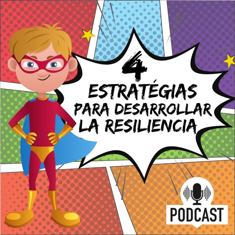 cover art for + 4 Estratégias para desarrollar la Resiliencia