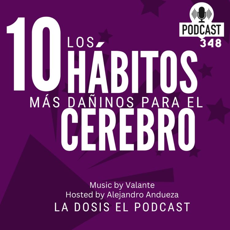 cover art for + Los 10 Hábitos más dañinos para el Cerebro