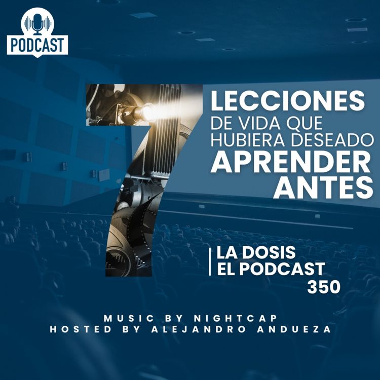 cover art for + 7 Lecciones de vida que hubiera deseado aprender antes