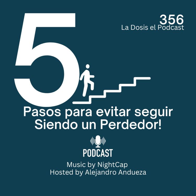 cover art for + 5 Pasos para evitar seguir siendo un perdedor
