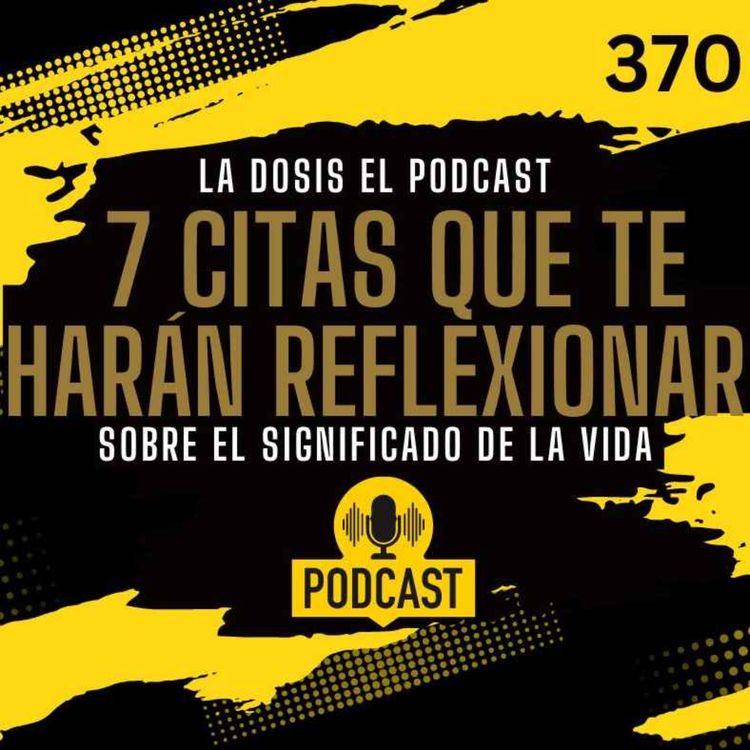 cover art for + 7 Citas que te harán reflexionar sobre el significado de la vida