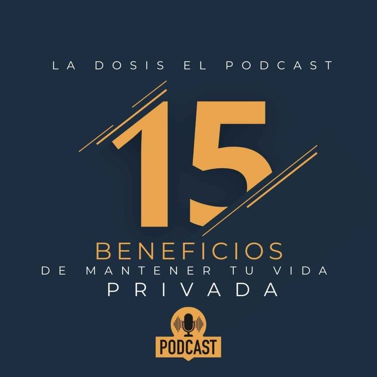cover art for 15 Beneficios de mantener tu vida Privada