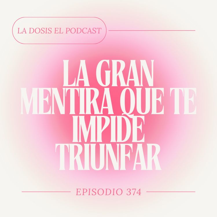 cover art for + La gran mentira que te impide triunfar