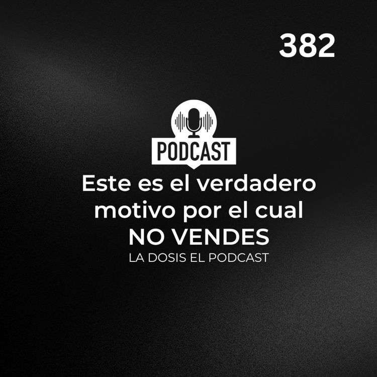 cover art for + Este es el verdadero motivo por el cual NO Vendes
