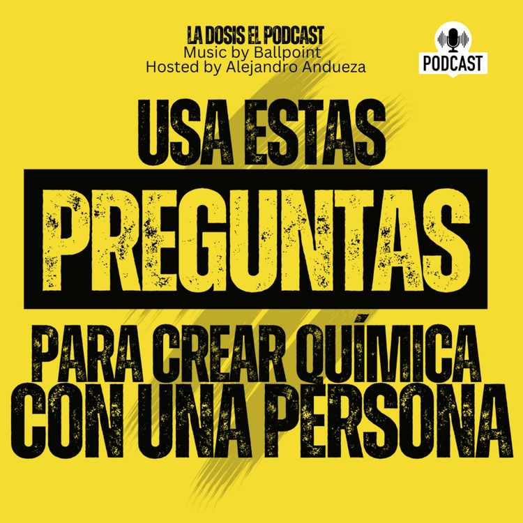 cover art for + Usa estas preguntas para crear química con una persona