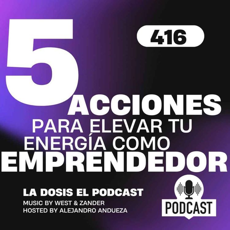 cover art for 5 Acciones para elevar tu energía como emprendedor