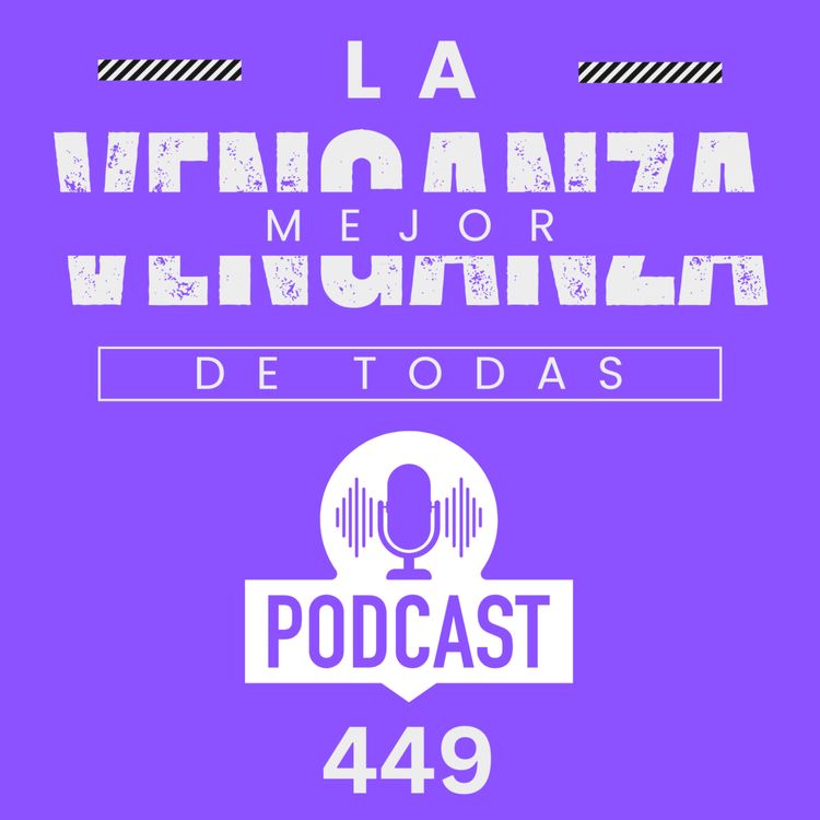 cover art for + La Mejor Venganza de TODAS