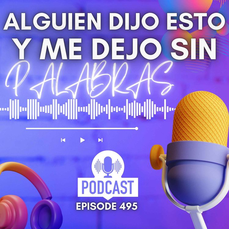 cover art for Alguien dijo esto y me dejó SIN PALABRAS