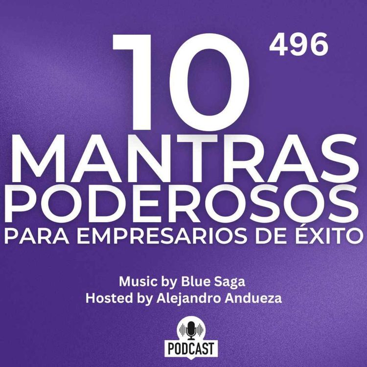 cover art for 10 Mántras PODEROSOS para empresarios de Éxito