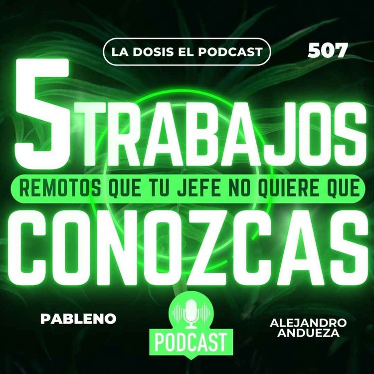 cover art for 5 Trabajos remotos que tu jefe no quiere que conozcas