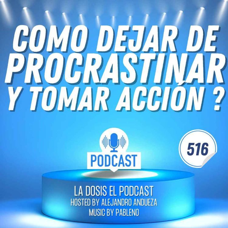 cover art for Cómo dejar de Procastinar y tomar Acción ?