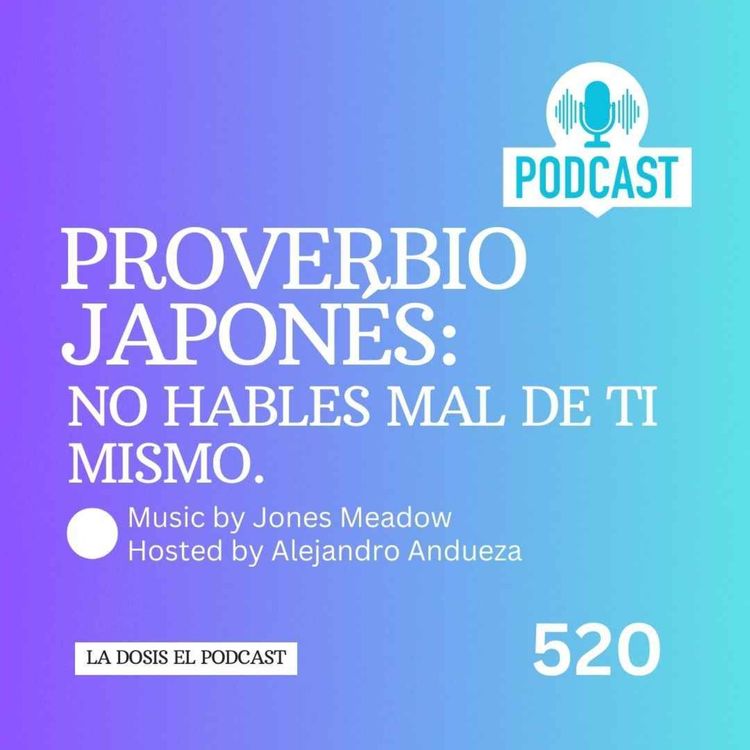 cover art for Proverbio Japonés. No hables mal de tí mismo