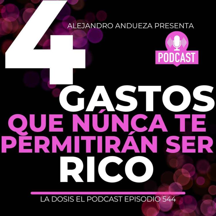 cover art for 4 Gastos que núnca te permitirán ser RICO