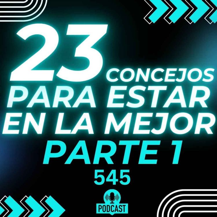 cover art for 23 Concejos para estar en la mejor forma Física Parte 1