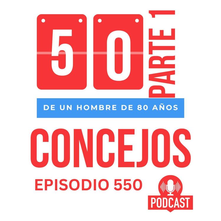 cover art for 50 Concejos de un hombre de 80 Años Parte 1