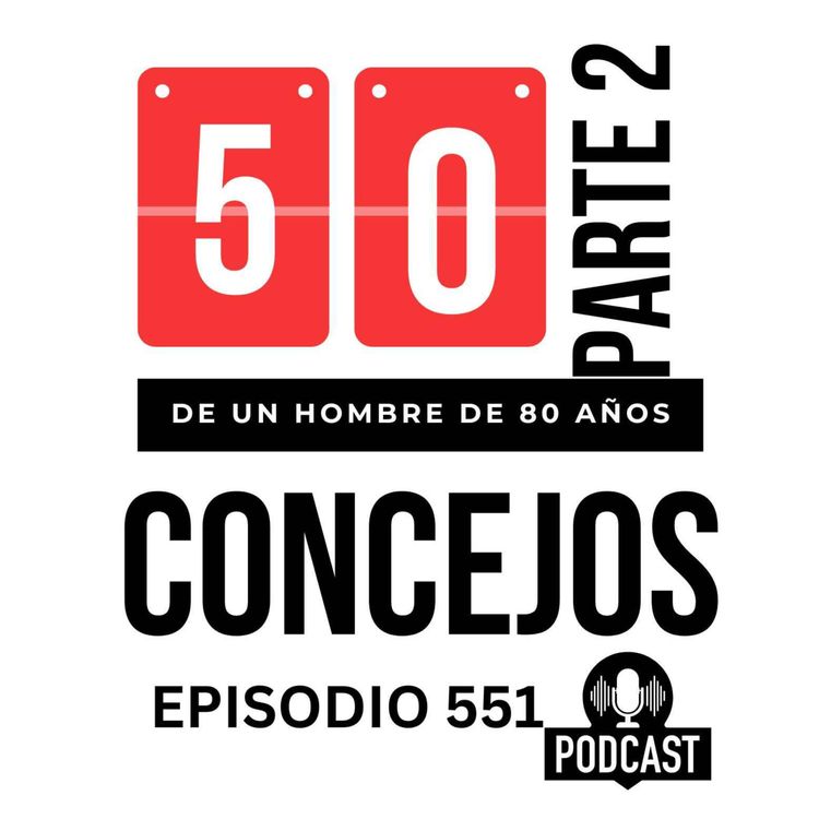 cover art for 50 Concejos de un hombre de 80 años Parte 2