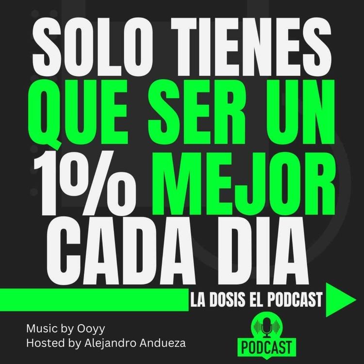 cover art for Solo tienes que ser un 1% Mejor cada día