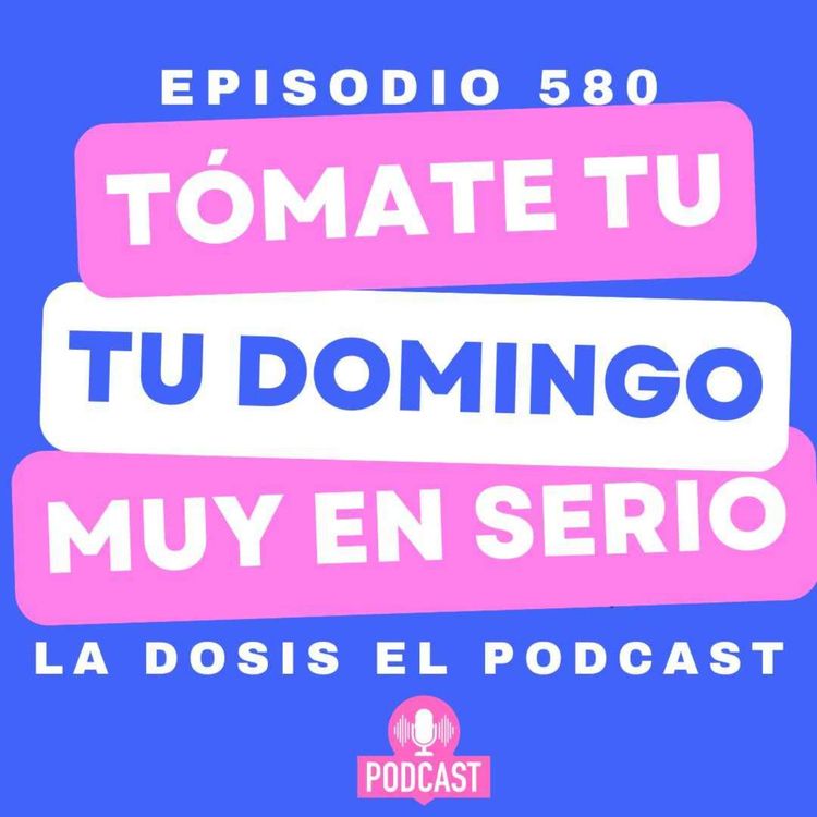cover art for Tómate tu Domingo muy En Serio