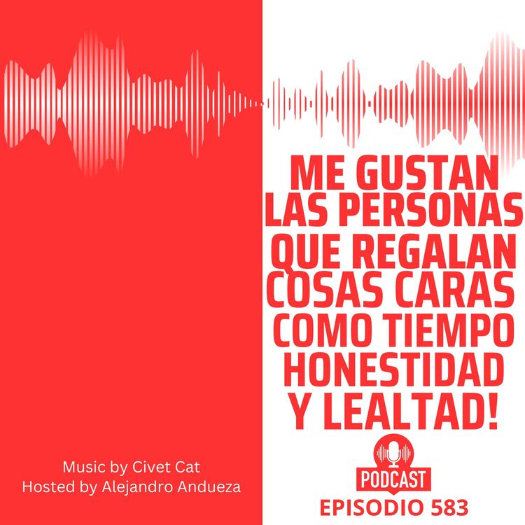 cover art for + Me gustan las personas que regalan cosas caras como Tiempo, Lealtad & Honestidad