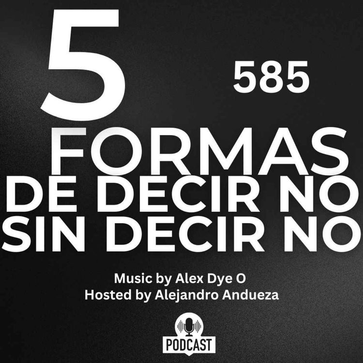 cover art for + 5 Formas de Decir NO, sin decir NO.