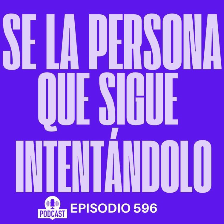 cover art for Sé la persona que sigue intentándolo