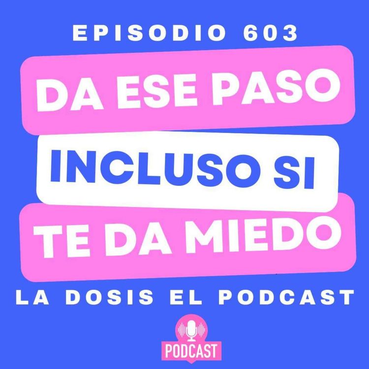 cover art for + Da ese paso, incluso si te da Miedo