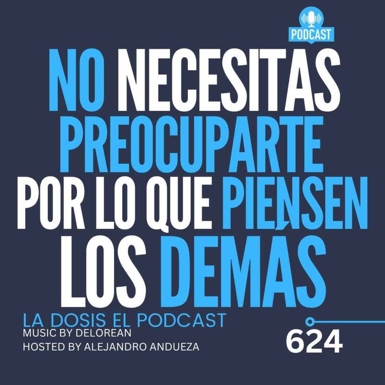 cover art for No Necesitas preocuparte por lo que piensen los demás