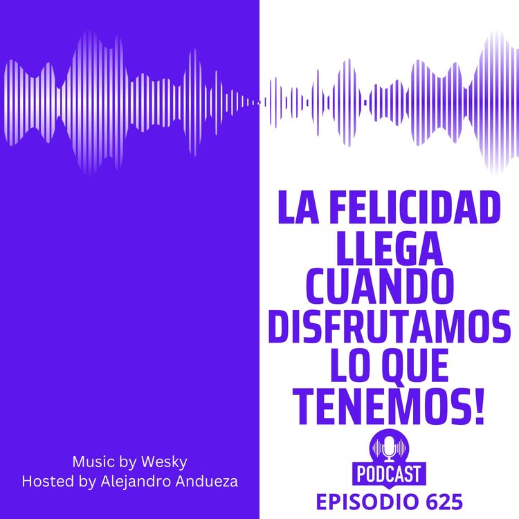 cover art for La Felicidad llega cuando disfrutamos lo que tenemos