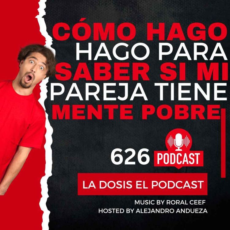 cover art for Cómo hago para saber si mi pareja tiene mente Pobre ?