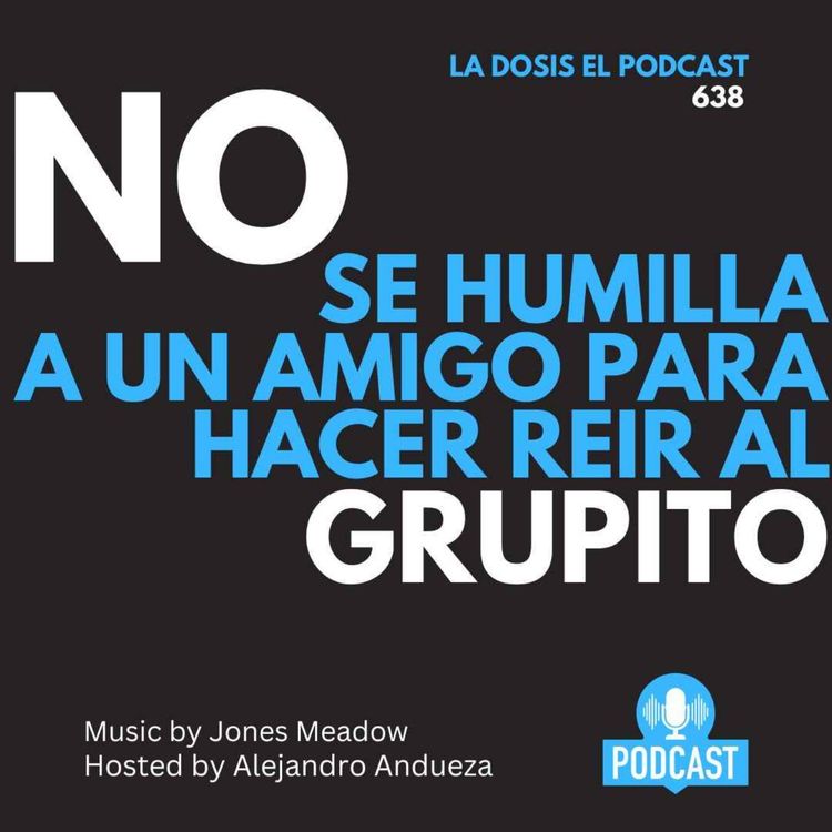 cover art for NO se humilla a un amigo para hacer reir al grupito