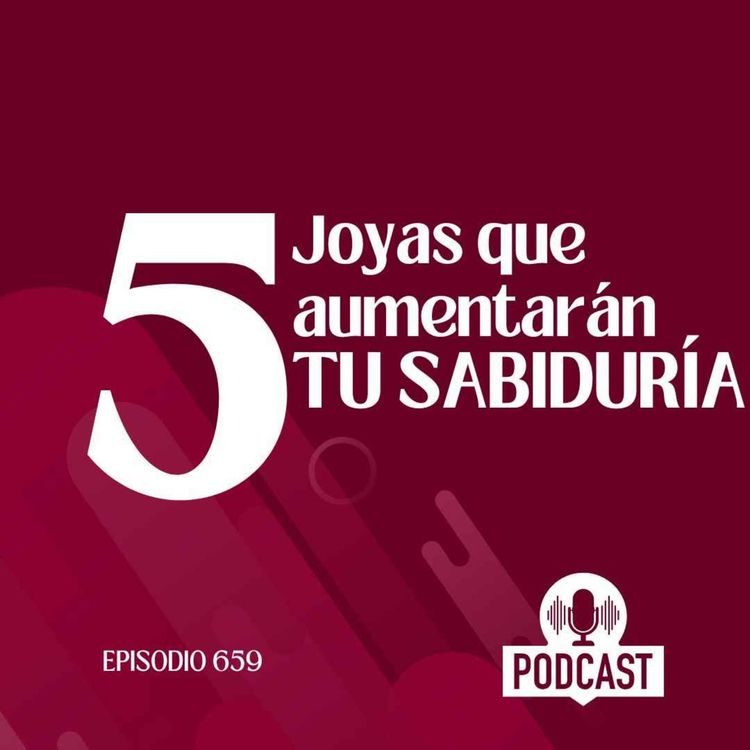 cover art for CINCO Joyas que aumentarán tu SABIDURÍA