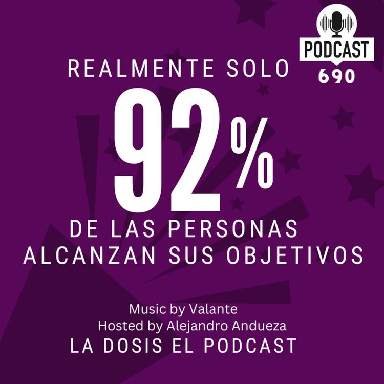 cover art for + Realmente solo el 92% de las personas alcanzan sus objetivos