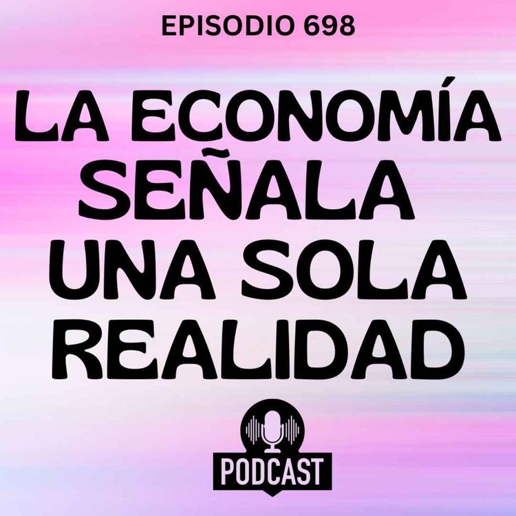 cover art for La economía señala una sola realidad