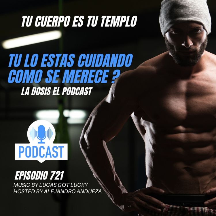 cover art for Tu Cuerpo es tu templo, tu lo estas cuidando como se merece ?