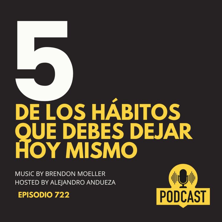 cover art for 5 de los Hábitos que debes dejar hoy Mismo!