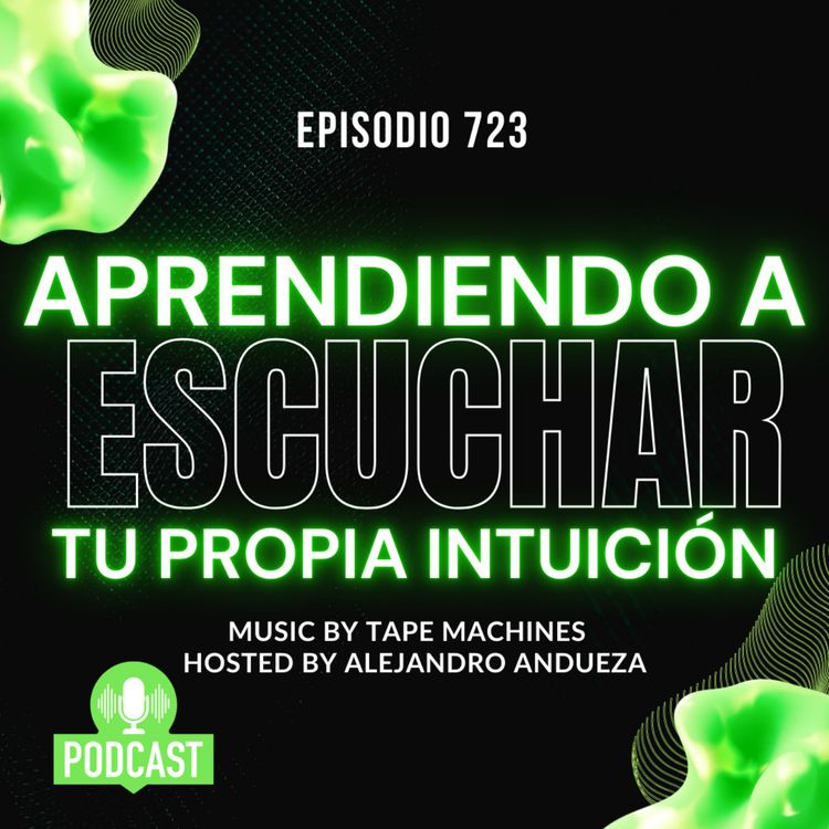 cover art for Aprendiedno a escuchar tu propia Intuición