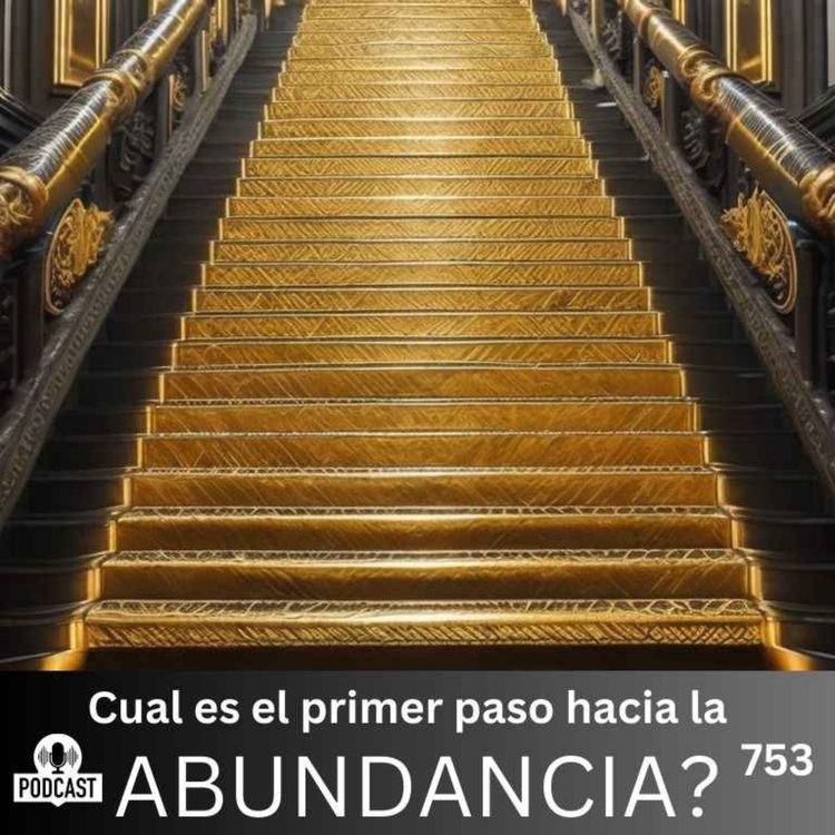 cover art for Conoce cual es el primer paso para la abundancia ?