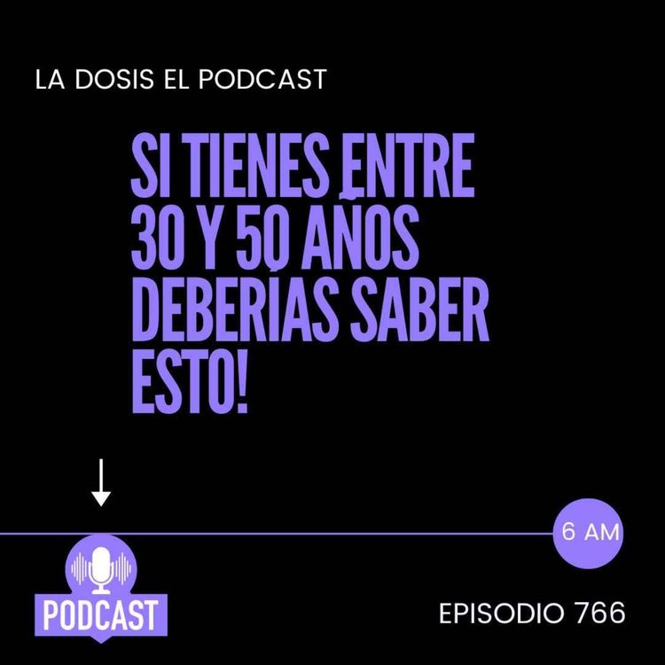cover art for Si tu tienes entre 30 y 50 años deberías saber esto!